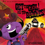 Get The Girl! Kill The Baddies!